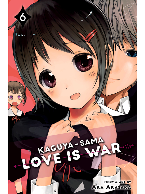 Title details for Kaguya-sama: Love Is War, Volume 6 by Aka Akasaka - Wait list